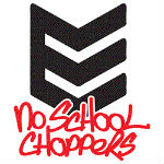 No School Choppers 